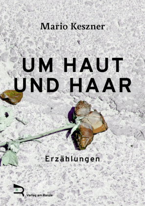 UM HAUT UND HAAR