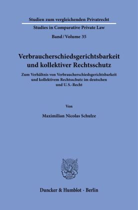 Verbraucherschiedsgerichtsbarkeit und kollektiver Rechtsschutz