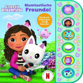Gabby's Dollhouse - Blumtastische Freunde - Soundbuch mit Fühlleiste und 6 Geräuschen für Kinder ab
