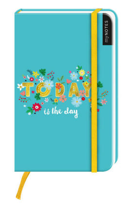 myNotes: Today is the day / Notizbuch klein / liniert