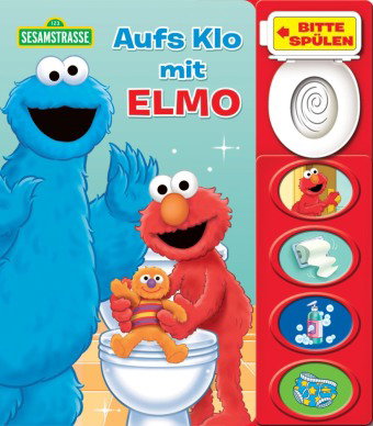 Sesamstraße - Aufs Klo mit Elmo - Mein Klo-Soundbuch - Pappbilderbuch mit Klospülung und 8 Geräusche