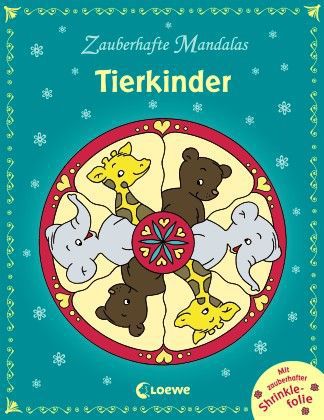 Zauberhafte Mandalas - Tierkinder; .