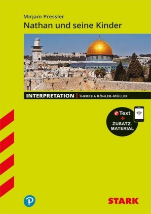 STARK Mirjam Pressler: Nathan und seine Kinder - Deutsch - Interpretationen, m. 1 Buch, m. 1 Beilage