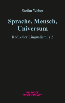 Sprache, Mensch, Universum