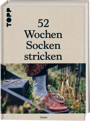 52 Wochen Socken stricken. Die schönsten Stricksocken internationaler Designerinnen des Laine Magazi