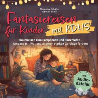 Fantasiereisen für Kinder mit ADHS