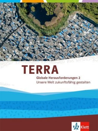 TERRA Globale Herausforderungen 2. Unsere Welt zukunftsfähig gestalten. Bd.2
