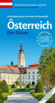 Entdeckertouren mit dem Wohnmobil Österreich Der Osten