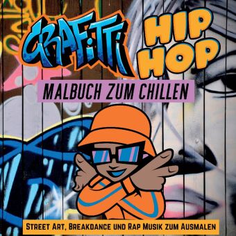 Grafitti Hip Hop Malbuch zum Chillen für Teenager, Jungen, Erwachsene, Street Art, Retro 80er Breakd