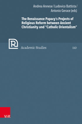 The Renaissance Papacy's Projects of Religious Reform between Ancient Christianity and "Catholic Ori