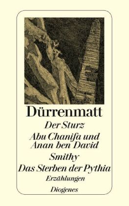 Der Sturz / Abu Chanifa und Anan ben David / Smithy / Das Sterben der Pythia. Abu Chanifa und Anan b