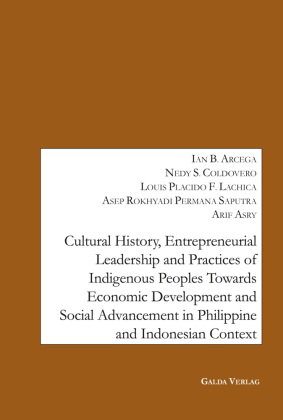 Cultural History, Entrepreneurial Leadership and Practices of Indigenous Peoples towards Economic De