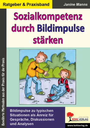 Sozialkompetenz durch Bildimpulse stärken