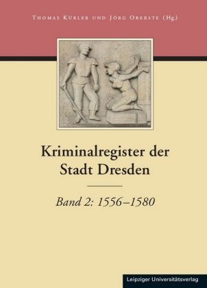 Kriminalregister der Stadt Dresden. Bd.2
