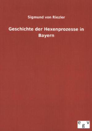 Geschichte der Hexenprozesse in Bayern