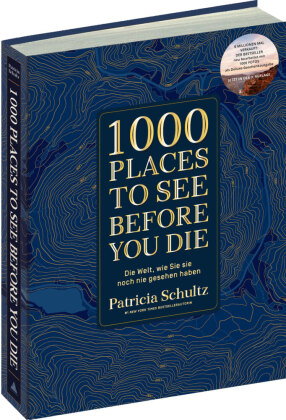 1000 Places To See Before You Die - Die Must-See-Liste der schönsten Reiseziele der Welt im XXL-Bild