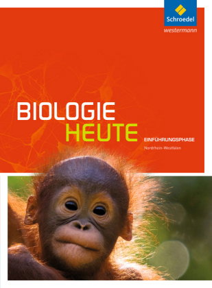 Biologie heute SII - Ausgabe 2014 für Nordrhein-Westfalen