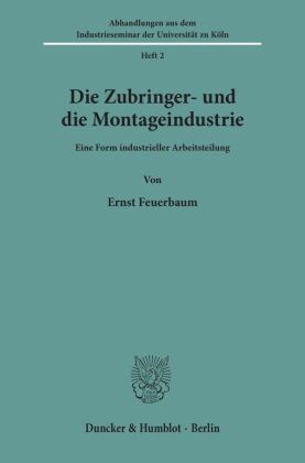 Die Zubringer- und die Montageindustrie.