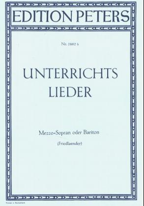 Unterrichtslieder, Gesang u. Klavier (Friedlaender), für mittlere Stimme