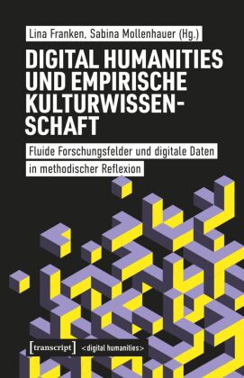 Digital Humanities und Empirische Kulturwissenschaft