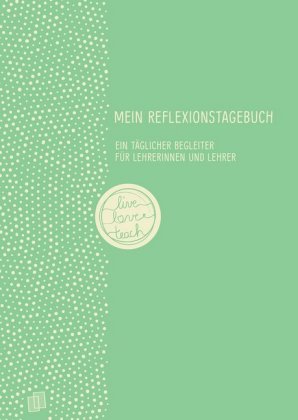 Mein Reflexionstagebuch - live - love - teach Edition: Punkte