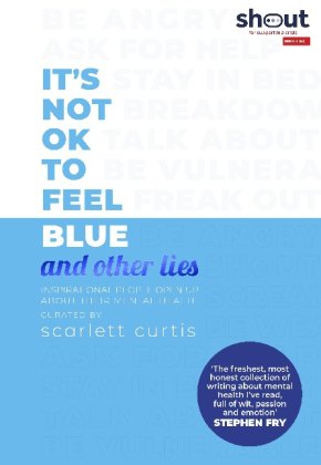 It's Not OK to Feel Blue (and other lies)
