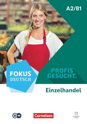Fokus Deutsch - Profis gesucht - A2/B1