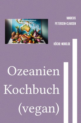 Ozeanien Kochbuch (vegan)