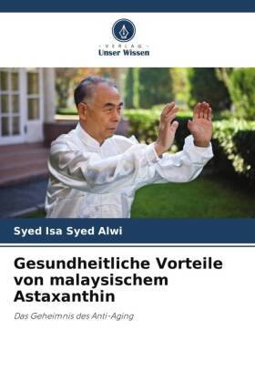 Gesundheitliche Vorteile von malaysischem Astaxanthin