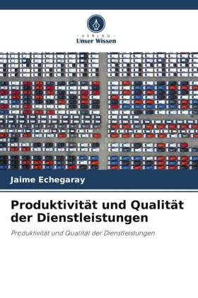 Produktivität und Qualität der Dienstleistungen