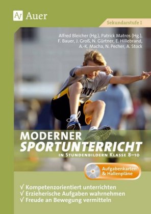 Moderner Sportunterricht in Stundenbildern 8-10, m. 1 CD-ROM