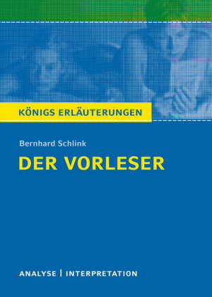 Der Vorleser von Bernhard Schlink - Textanalyse und Interpretation