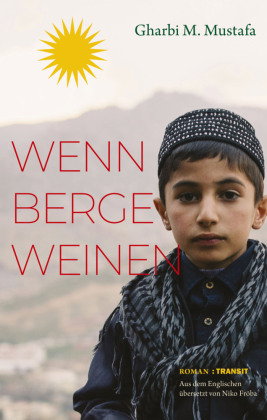 Wenn Berge weinen