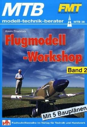 Flugmodell-Workshop. Bd.2