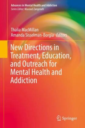 New Directions in Treatment, Education, and Outreach for Mental Health and Addiction
