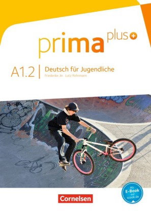 Prima plus - Deutsch für Jugendliche - Allgemeine Ausgabe - A1: Band 2
