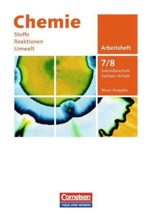 Chemie: Stoffe - Reaktionen - Umwelt (Neue Ausgabe) - Sekundarschule Sachsen-Anhalt - 7./8. Schuljah