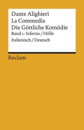 La Commedia / Die Göttliche Komödie. Band 1: Inferno / Hölle. Italienisch/Deutsch. Bd.1