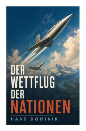 Der Wettflug der Nationen (Science-Fiction-Klassiker)