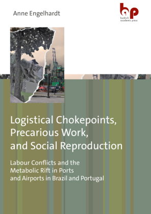 Logistical Chokepoints, Precarious Work, and Social Reproduction