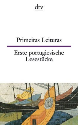 Primeiras leituras. Erste portugiesische Lesestücke