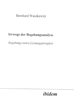 Irrwege der Begabungsanalyse