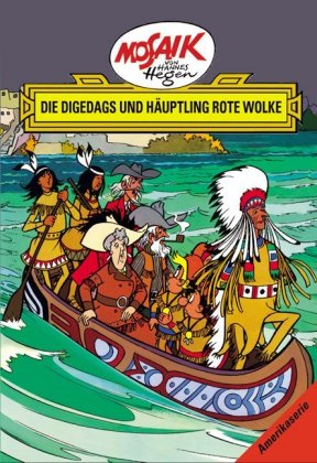 Mosaik. Amerika-Serie: Die Digedags und Häuptling Rote Wolke, Bd. 6