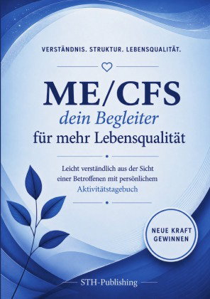 ME/CFS - DEIN Buch für mehr Lebensqualität