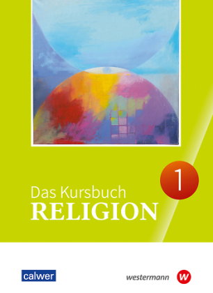 Das Kursbuch Religion 1