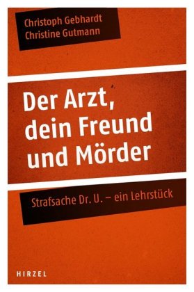 Der Arzt, dein Freund und Mörder