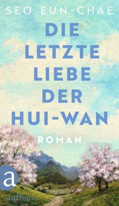 Die letzte Liebe der Hui-wan