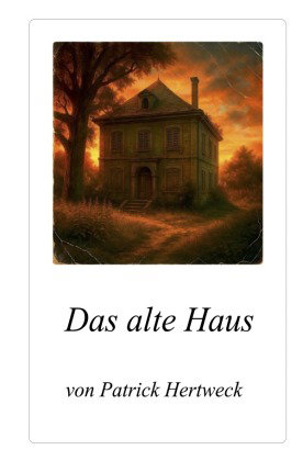 Das alte Haus