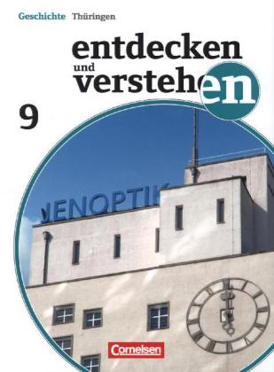 Entdecken und verstehen - Geschichtsbuch - Thüringen - Ausgabe ab 2012 - 9. Schuljahr