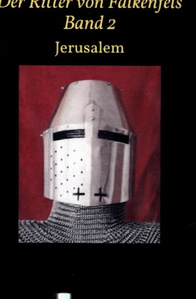 Der Ritter von Falkenfels Band 2